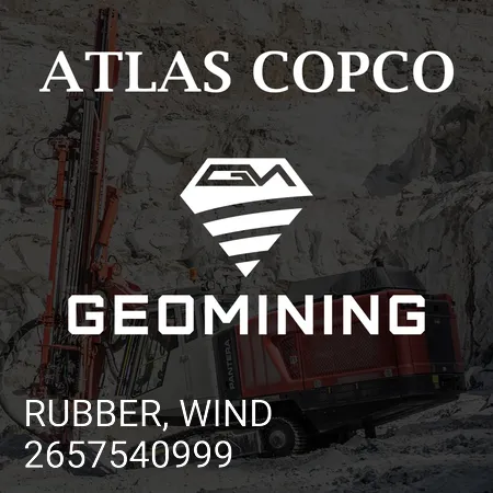 2657540999 РЕЗИНА, ВЕТЕР Atlas Copco / Epiroc