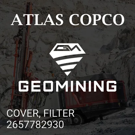2657782930 КРЫШКА, ФИЛЬТР Atlas Copco / Epiroc