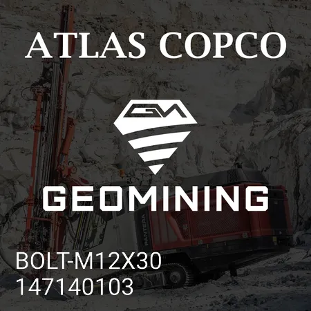 147140103 БОЛТ-M12X30 Atlas Copco / Epiroc