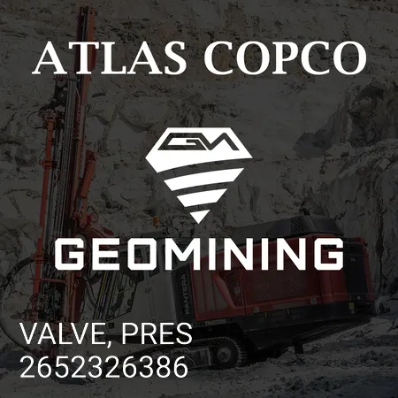 2652326386 КЛАПАН, ДАВЛ. Atlas Copco / Epiroc