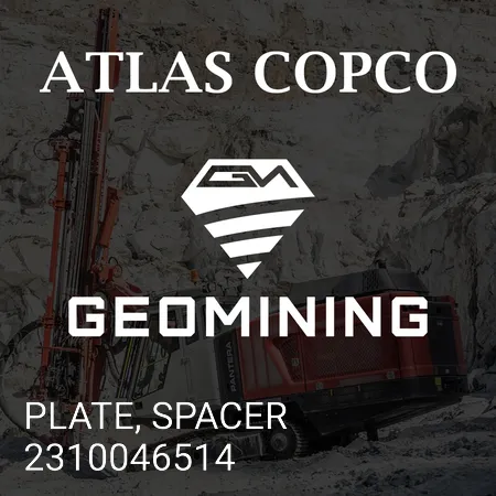 2310046514 ПЛАСТИНА, ПРОКЛАДКА Atlas Copco / Epiroc