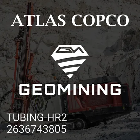 2636743805 ТРУБКА-HR2 Atlas Copco / Epiroc