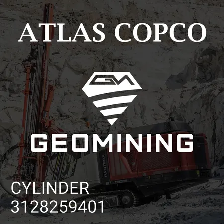3128259401 ЦИЛИНДР Atlas Copco / Epiroc
