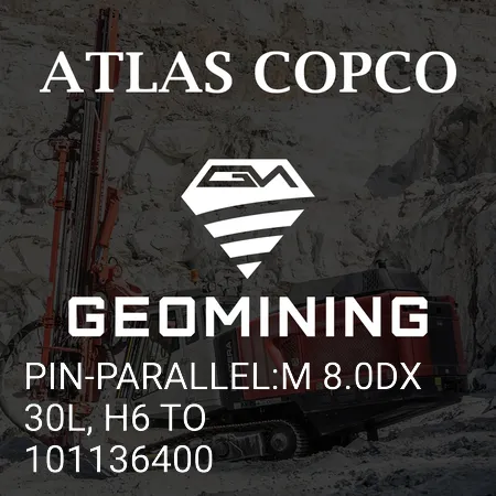 101136400 ШТИФТ-ПАРАЛЛЕЛЬ: M 8.0DX 30L, H6 TO Atlas Copco / Epiroc