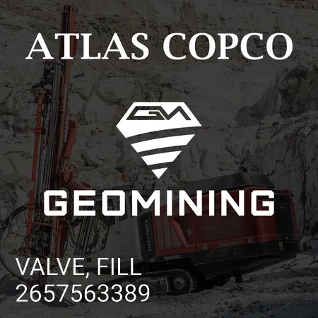 2657563389 КЛАПАН, НАПОЛНИТЕЛЬ Atlas Copco / Epiroc